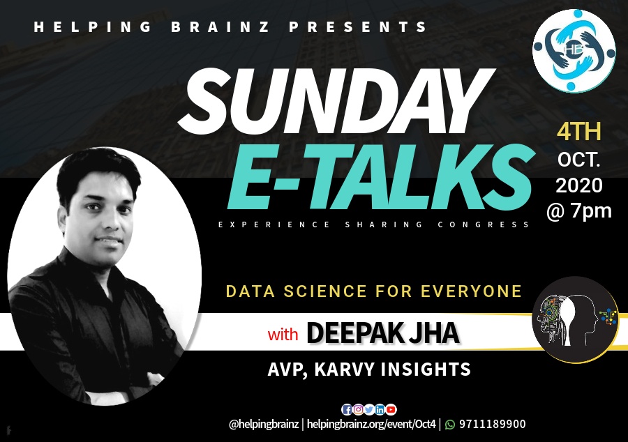 Helping Brainz's Sunday e-Talk by Deepak Kumar Jha on Data Science